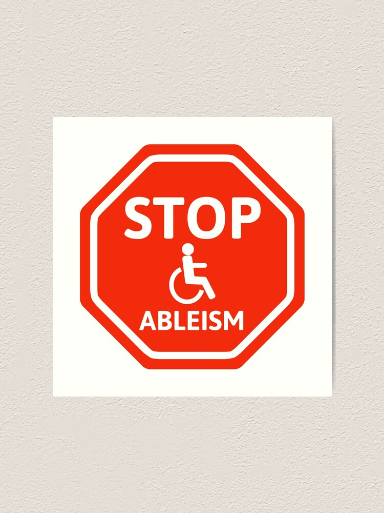 Thumbnail 1 of 3, Art Print, Stop ableism  designed and sold by RACHELDF.