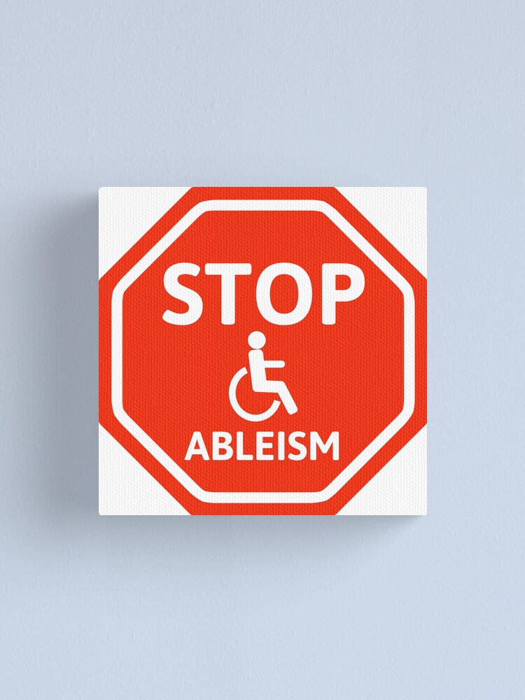 Thumbnail 1 of 3, Canvas Print, Stop ableism designed and sold by RACHELDF.