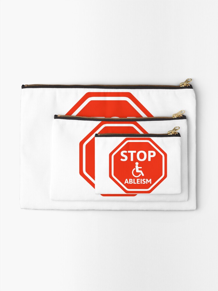 Thumbnail 2 of 4, Zipper Pouch, Stop ableism designed and sold by RACHELDF.