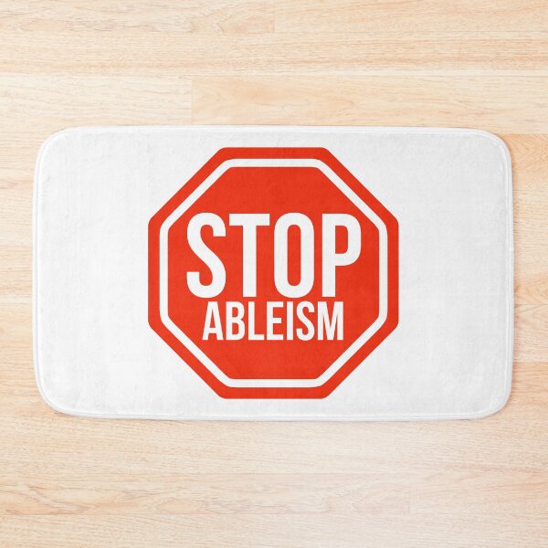 Item preview, Stop ableism  designed and sold by Rachel the Artist .