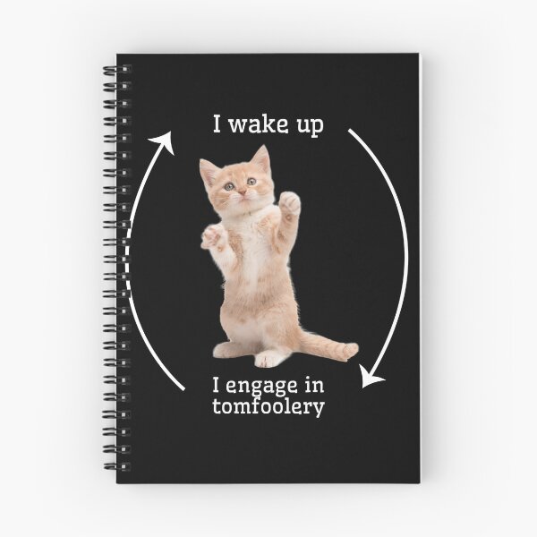 Item preview,   I wake up I engage tomfoolery silly cat schedule designed and sold by MilkyForest.