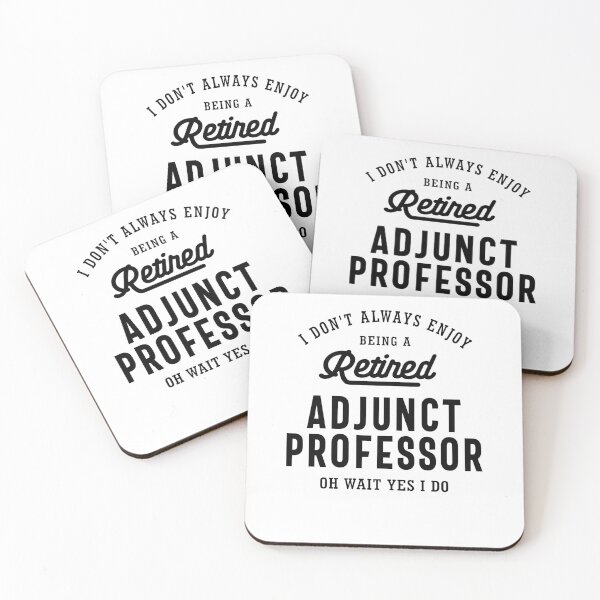 Item preview, Retired Adjunct Professor Pride designed and sold by cidolopez.