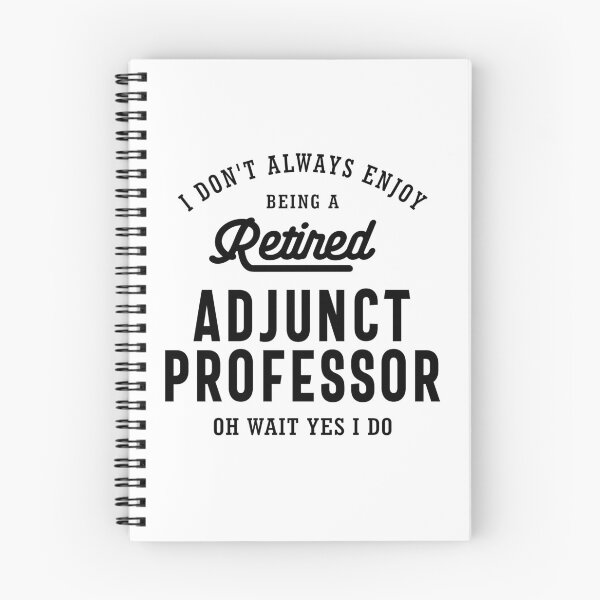 Item preview, Retired Adjunct Professor Pride designed and sold by cidolopez.