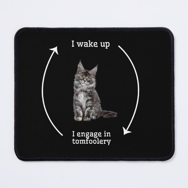 Item preview,   I wake up I engage tomfoolery silly cat schedule designed and sold by MilkyForest.