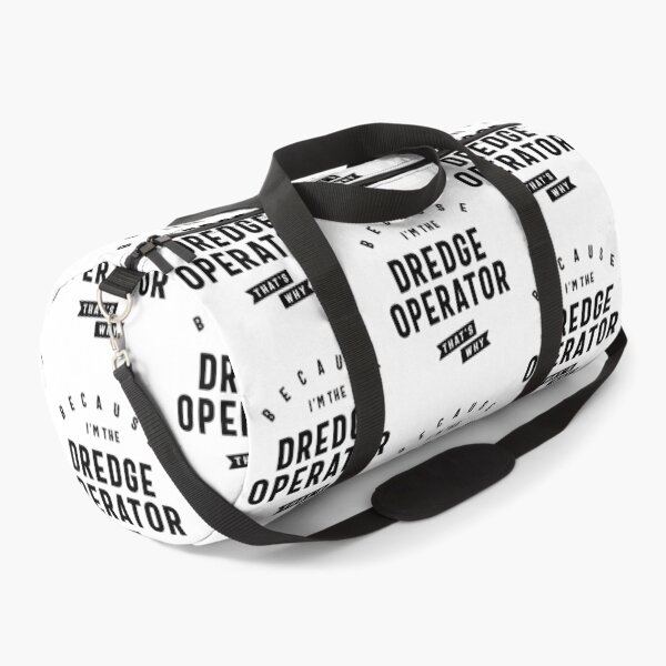 Item preview, Dredge Operator Bold Statement designed and sold by cidolopez.