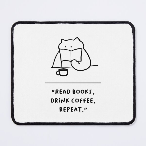 Item preview, "Read Books, Drink Coffee, Repeat" designed and sold by RM-Journey.