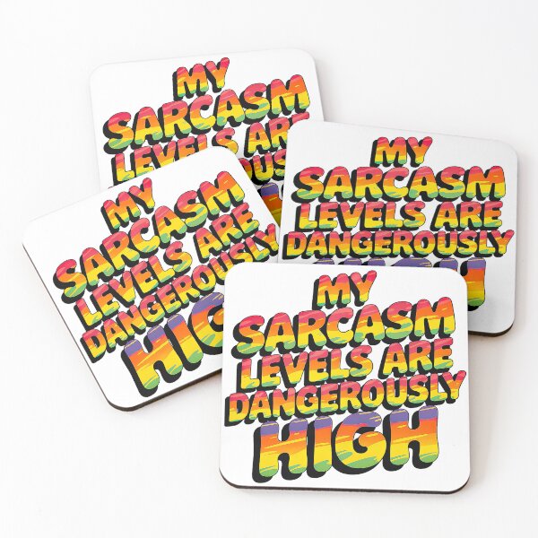 Item preview, Sarcasm Levels Dangerously High Humor Design designed and sold by Amanda's Factory.