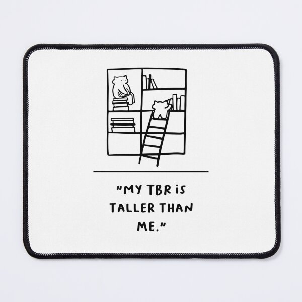 Item preview, "My TBR is Taller Than Me" designed and sold by RM-Journey.