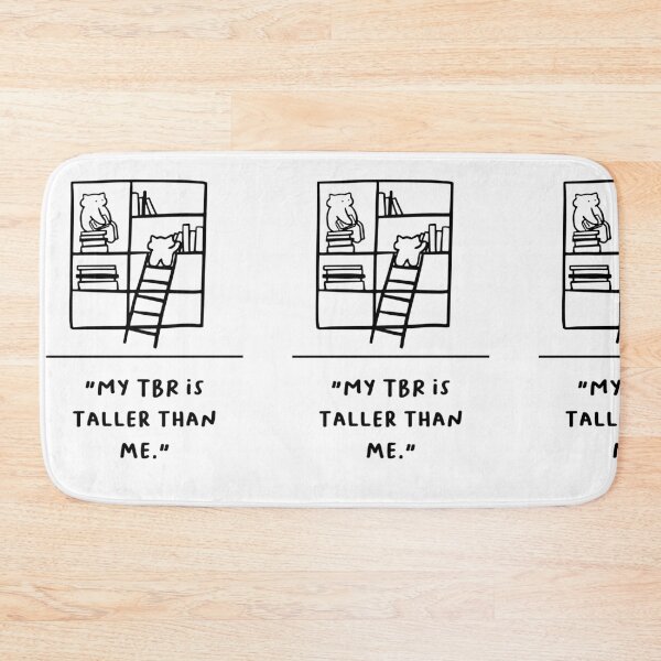 Item preview, "My TBR is Taller Than Me" designed and sold by RM-Journey.