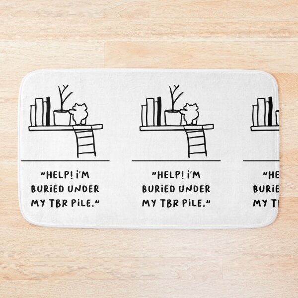 Item preview, "Help! I’m Buried Under My TBR Pile" designed and sold by RM-Journey.