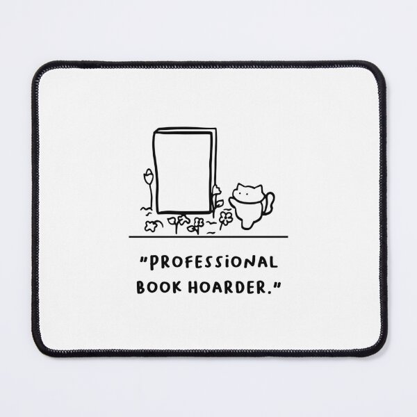 Item preview, "Professional Book Hoarder" designed and sold by RM-Journey.