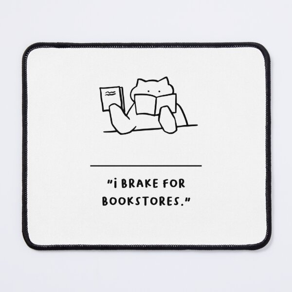 Item preview, "I Brake for Bookstores" designed and sold by RM-Journey.