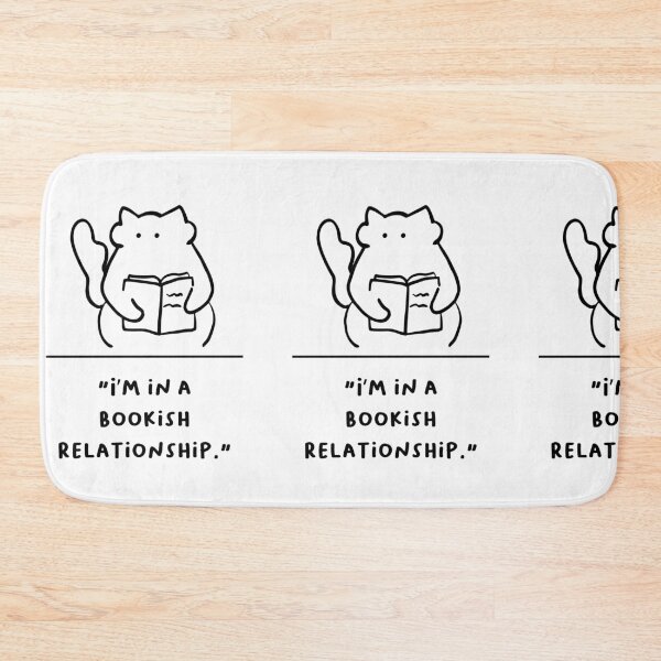 Item preview, "I’m in a Bookish Relationship" designed and sold by RM-Journey.