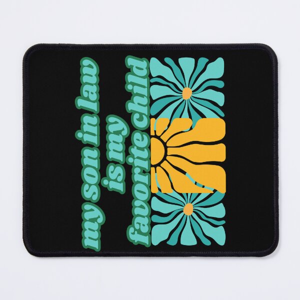 Item preview, My son in law is my favorite child with humor 8 designed and sold by MargoMalej.