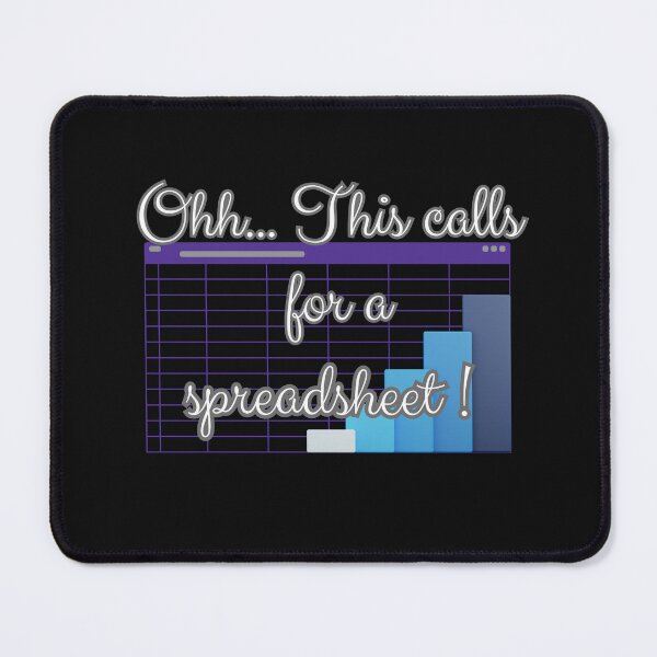 Item preview, Oh This Calls For A Spreadsheet Office Humor designed and sold by Ver-Payah.