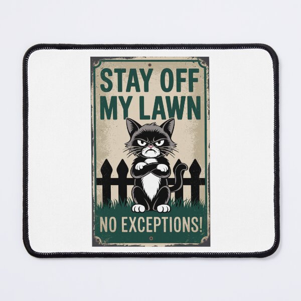 Item preview, Stay Off My Lawn - Angry Cat Funny Sign designed and sold by OldSchoolRetro.