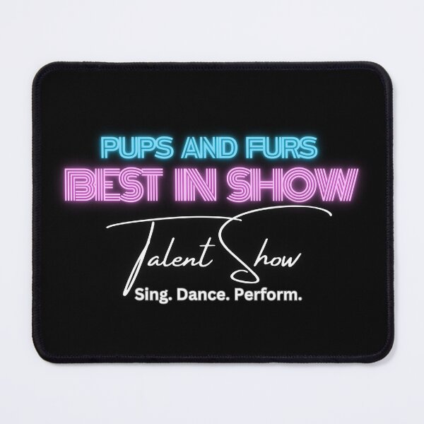 Item preview, Pups and Furs Best In Show Talent Show Official Merch designed and sold by WruffDraft.