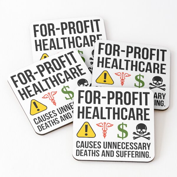 Item preview, For-profit healthcare causes unnecessary suffering  designed and sold by Rachel the Artist .