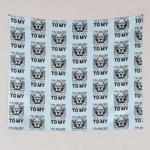 Item preview, I'm angry don't talk to my designed and sold by DRE-AM.