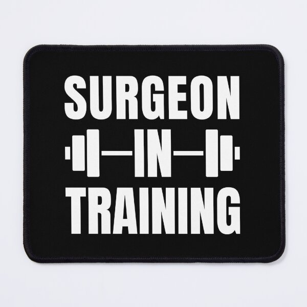 Item preview, Surgeon In Training designed and sold by MaryAller.