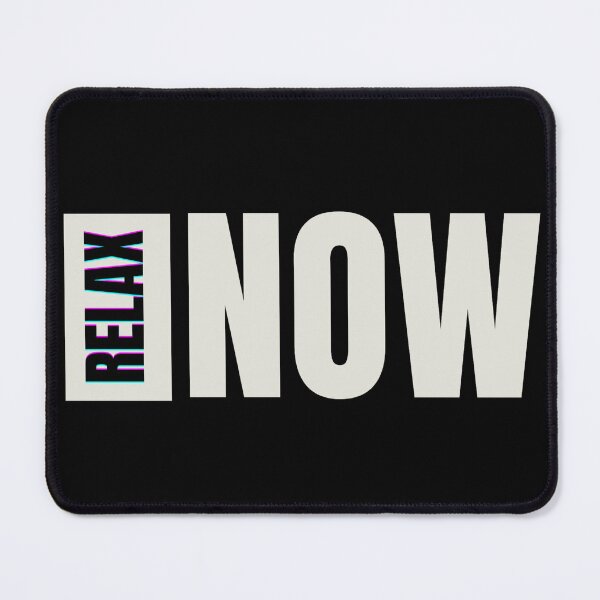 Item preview, Relax Now. Wh designed and sold by vjtov6.