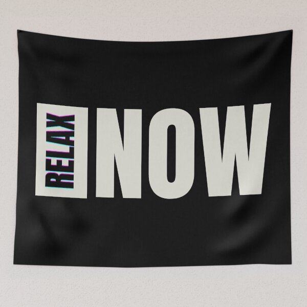 Item preview, Relax Now. Wh designed and sold by vjtov6.