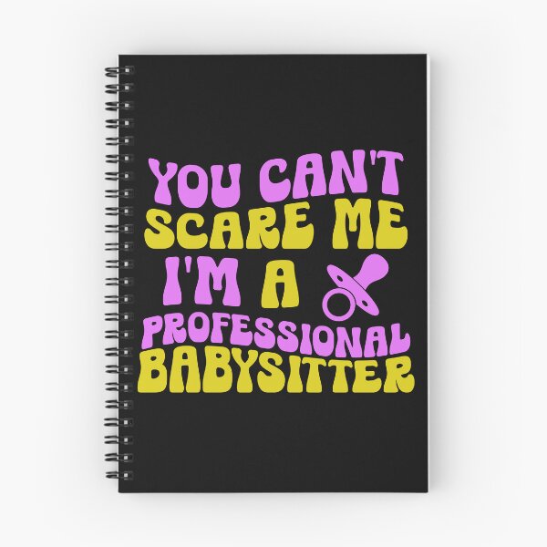 Item preview, You Can't Scare Me I'm A Professional Babysitter designed and sold by SharpThreadZ.