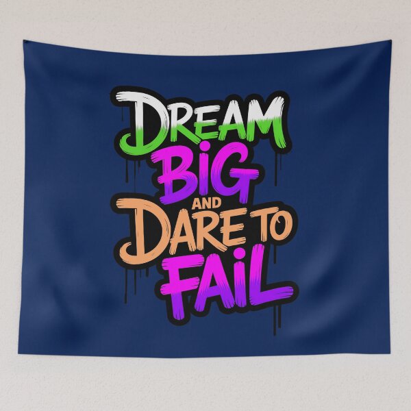 Item preview, Dream Big And Dare To Fail Positive Motivational Quote designed and sold by TheArtOfPat.
