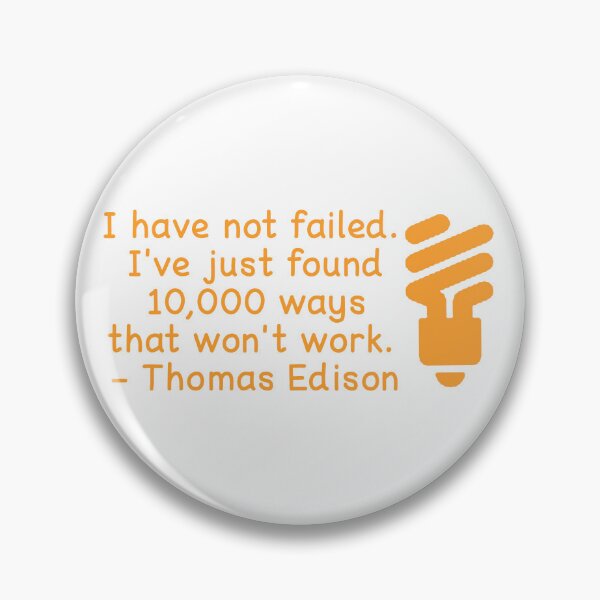 Item preview, I have not failed by Thomas Edison designed and sold by StarsXChaser.