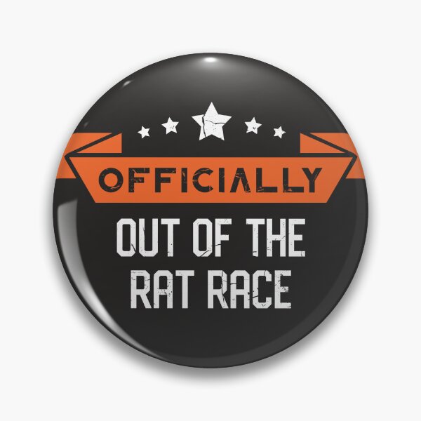 Item preview, Officially Out of the Rat Race - Retirement designed and sold by BestRebel.