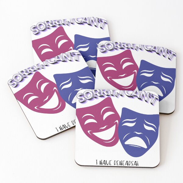 Item preview, Sorry, I Can't. I Have Rehearsal. designed and sold by achickpea.