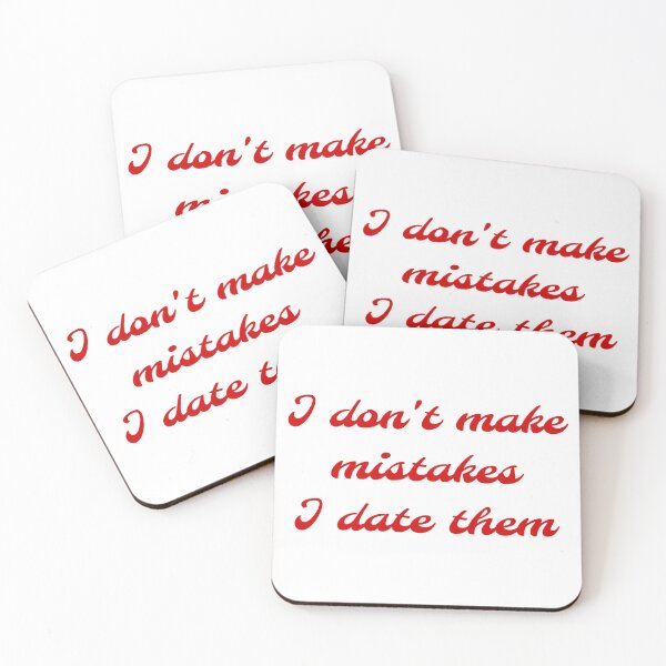 Item preview, I don't make mistakes I date them designed and sold by Mrs Flora.