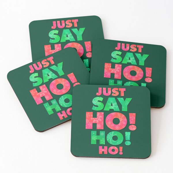 Item preview, Just say HO! HO! HO! designed and sold by BrownWoodRobot.