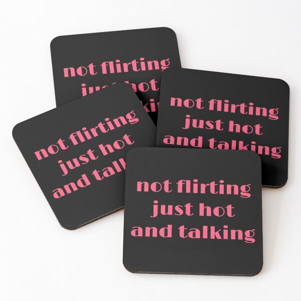Item preview, Not flirting just hot and talking designed and sold by Mrs Flora.
