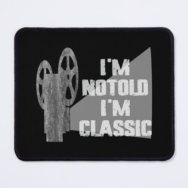 Item preview, I'm Not Old I'm Classic designed and sold by EunsooLee.