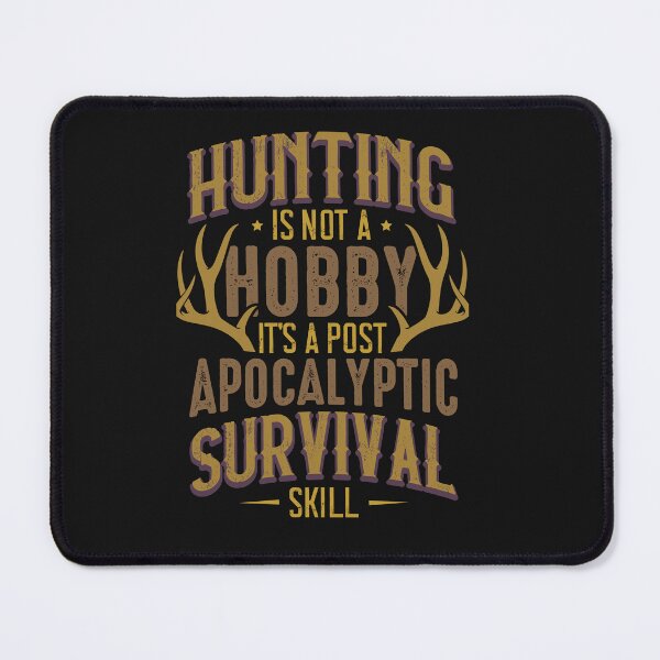 Item preview, Rustic Hunting Is Not A Hobby designed and sold by AlienOccupation.