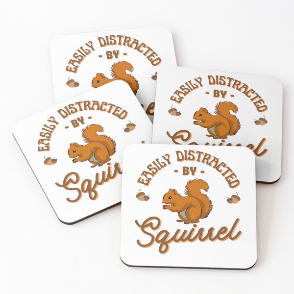 Item preview, Easily Distracted by Squirrel Squirrel Lover designed and sold by MouDantArts.