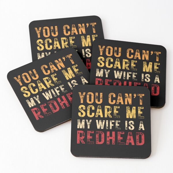 Item preview, You Can't Scare Me My Wife is a Redhead Funny Redhead Wife Humor designed and sold by MouDantArts.