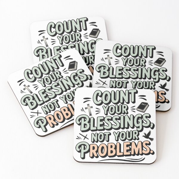 Item preview, Count Your Blessings Not Your Problems designed and sold by thersant.