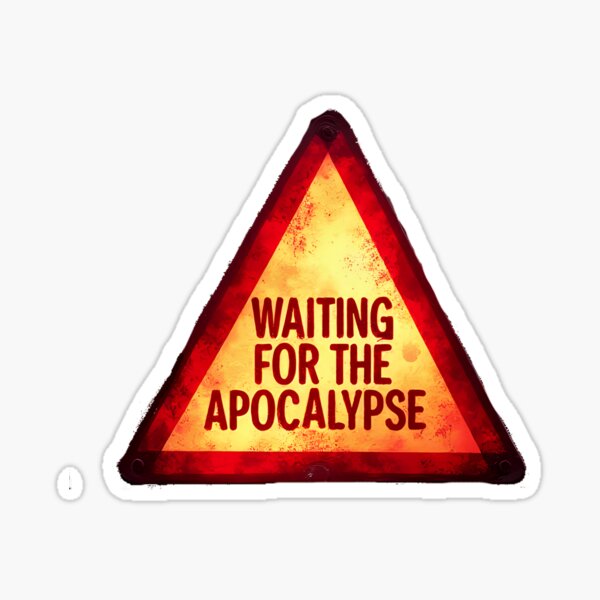 Item preview, Waiting For The Apocalypse designed and sold by Pixel-Pig.
