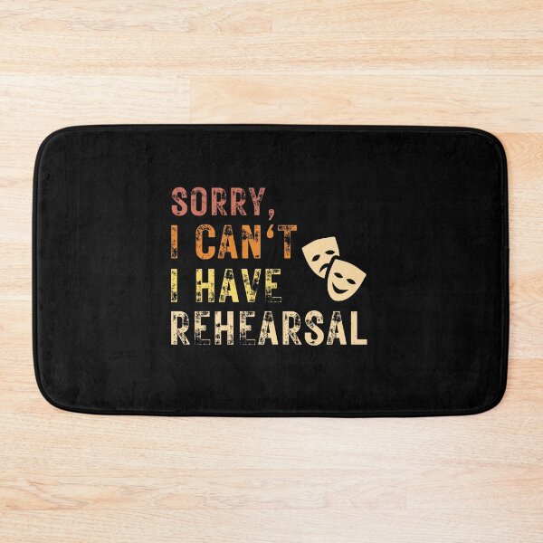 Item preview, Funny Sorry I Can't I Have Rehearsal Theatre Performance Practice Vintage designed and sold by MouDantArts.