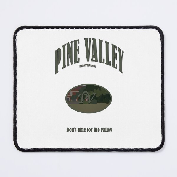 Item preview, Don't Pine for the Valley designed and sold by calliew1217.