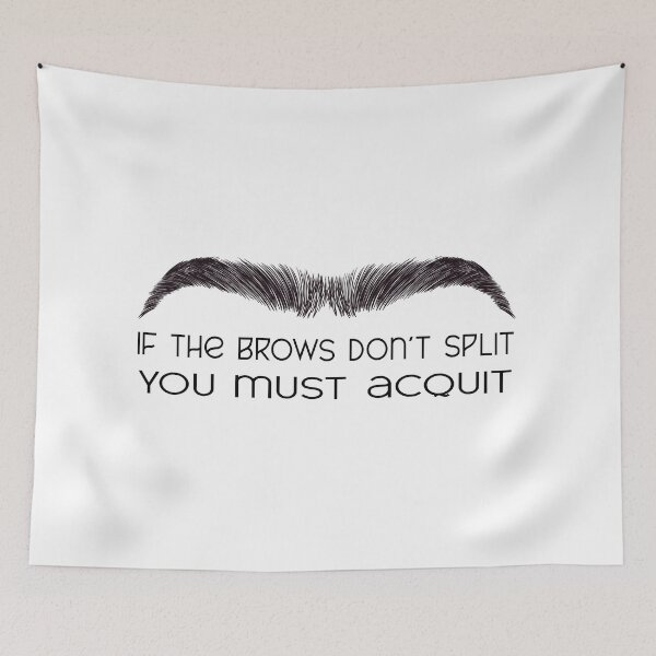 Item preview, If The Brows Don't Split You Must Acquit designed and sold by Gromidez.