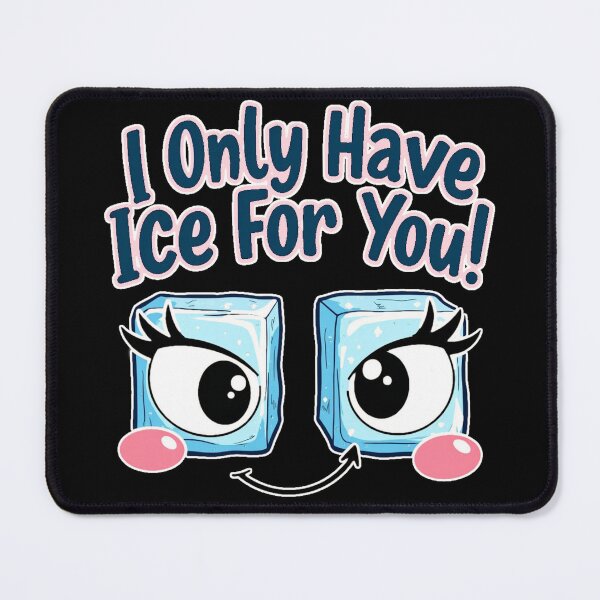 Item preview, I only have ice for you designed and sold by southerndoll67.