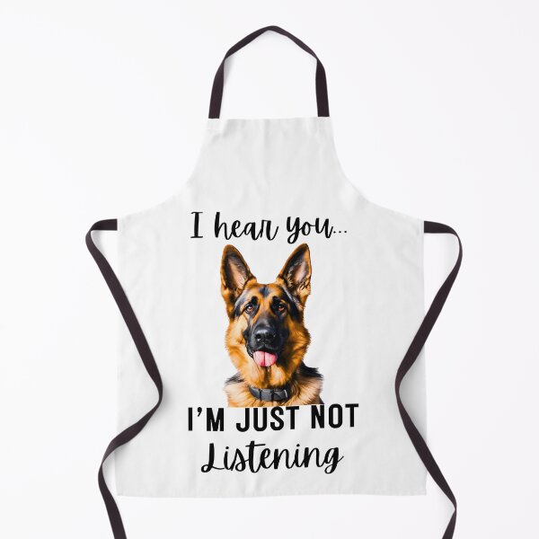Item preview, Funny German Shepherd Design: I Hear You, I'm Just Not Listening designed and sold by Fredster1966.