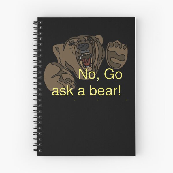 Item preview, Go ask a bear! designed and sold by Nas-T-Shirt-Co.
