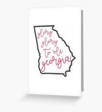 Glory, Glory to ole Georgia - UGA Greeting Card