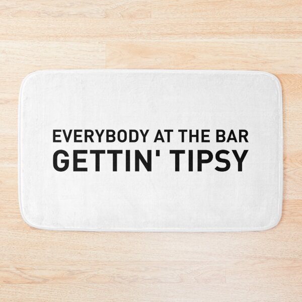 Item preview, Everybody At The Bar Gettin Tipsy (Black Design) designed and sold by FilipeFerreira.