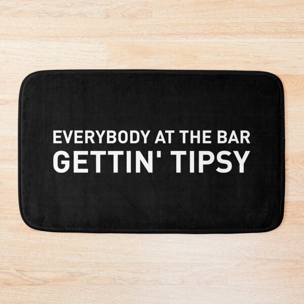 Item preview, Everybody At The Bar Gettin Tipsy (White Design) designed and sold by FilipeFerreira.