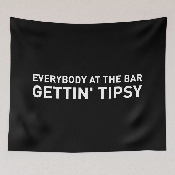 Item preview, Everybody At The Bar Gettin Tipsy (White Design) designed and sold by FilipeFerreira.